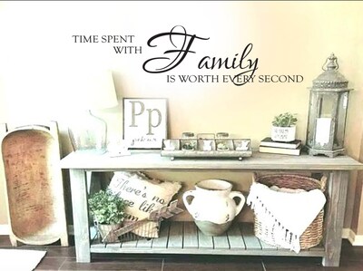 Family Wall Art Quotes Decal - Wall Decal - Time Spent with FAMILY is Worth Every Second  - Entryway sign decals  -2161 - image1